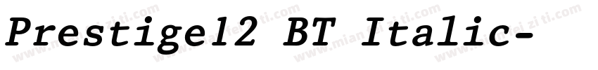 Prestige12 BT Italic字体转换